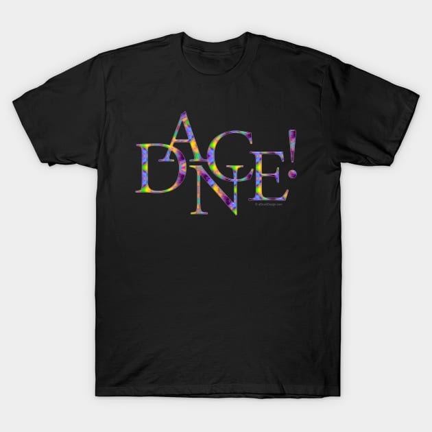 Dance! (Tie-Dye) T-Shirt by eBrushDesign